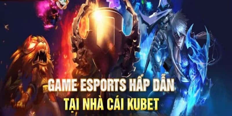 Giao diện cá cược game esports kubet cực kì thân thiện Giao diện cá cược game esports kubet cực kì thân thiện