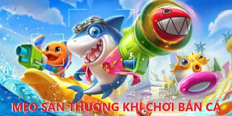 Mẹo săn thưởng khi chơi bắn cá xèng tại Ku bet Mẹo săn thưởng khi chơi bắn cá xèng tại Ku bet
