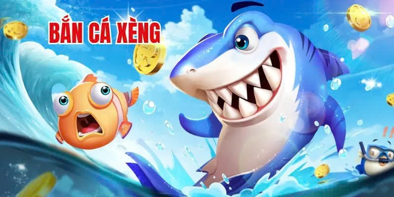 Tìm hiểu thông tin sơ lược bắn cá xèng Tìm hiểu thông tin sơ lược bắn cá xèng