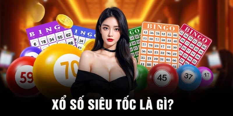 Giới thiệu về xổ số siêu tốc